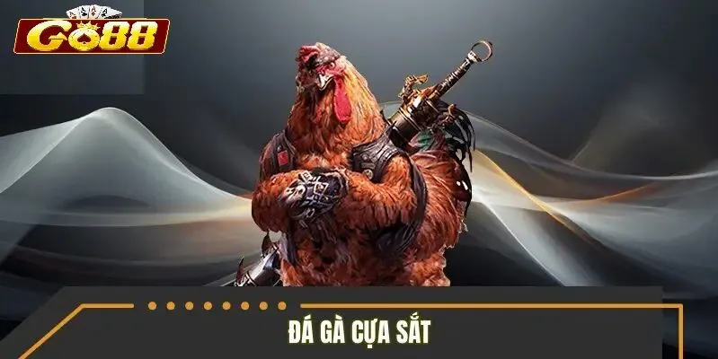 Kinh nghiệm Đá Gà Cựa Sắt Go88 hiệu quả