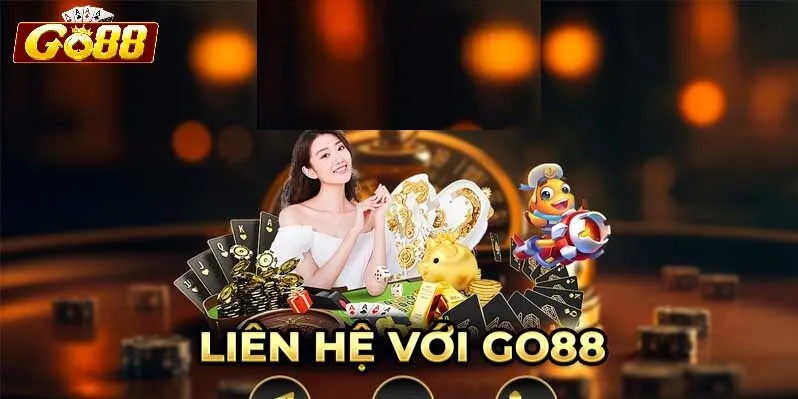 Tầm Quan Trọng Của Việc Liên Hệ Go88