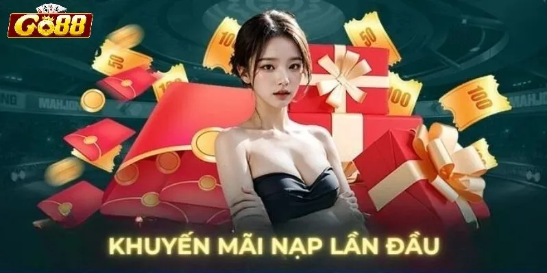 Hướng dẫn nhận thưởng nạp lần đầu Go88